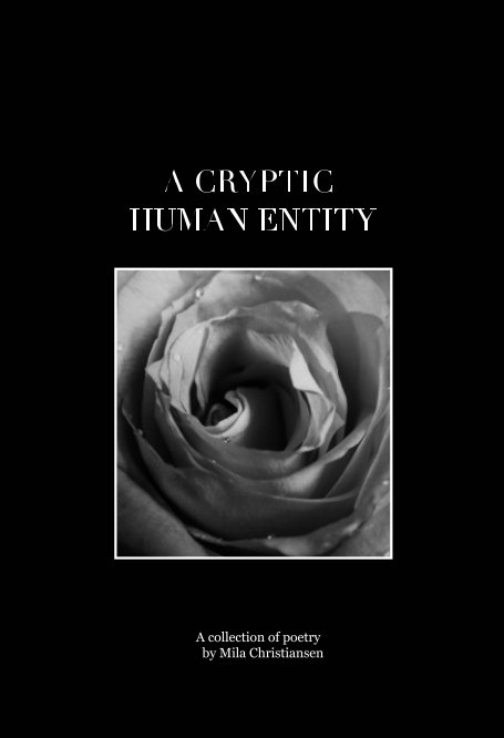 View A Cryptic Human Entity by Mila Christiansen