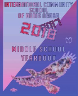 ICS Middle School YearBook 2017-2018 book cover