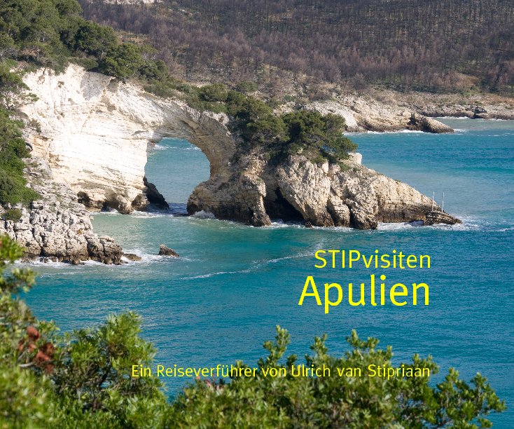 View Apulien by Ulrich van Stipriaan