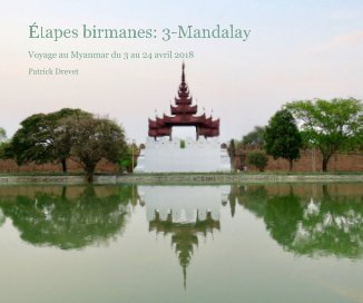 Étapes birmanes: 3-Mandalay book cover