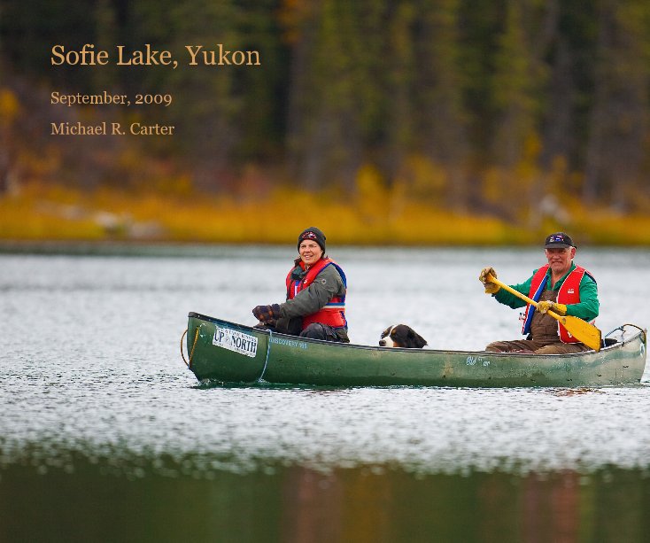 View Sofie Lake, Yukon by Michael R. Carter