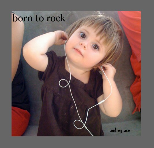 View born to rock by audrey ace