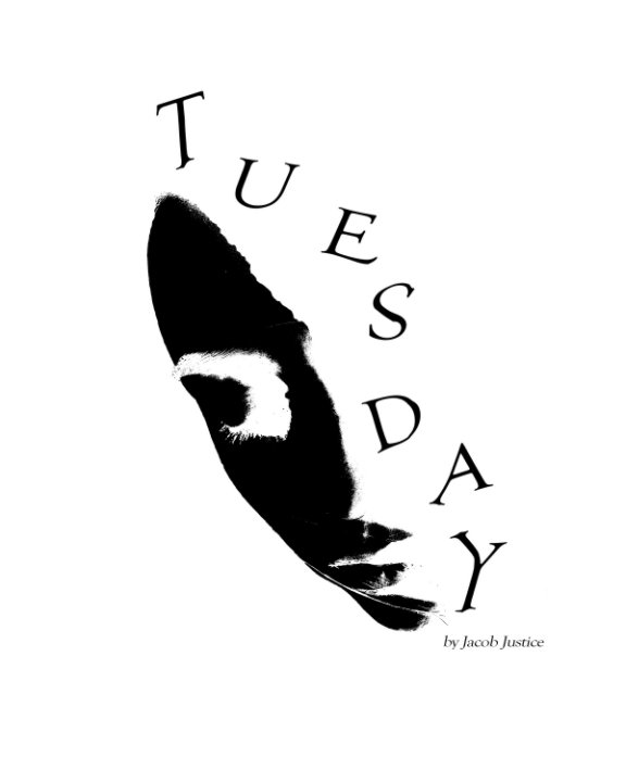 Ver Tuesday por Jacob Justice