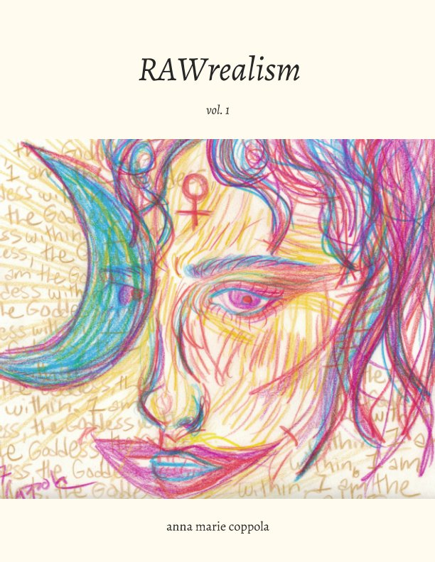 View RAWrealism by Anna Marie Coppola