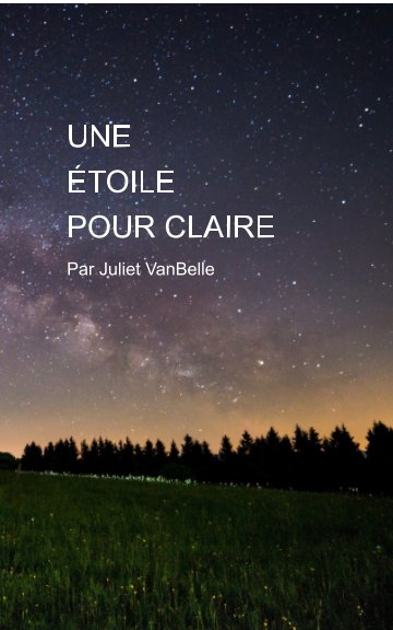 View Une étoile pour Claire by Juliet VanBelle