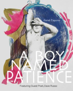 A Boy Named Patience Featuring Guest Poet Dave Russo book cover