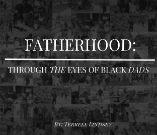 Fatherhood:Through the Eyes of Black Dads (Standard Landscape) book cover