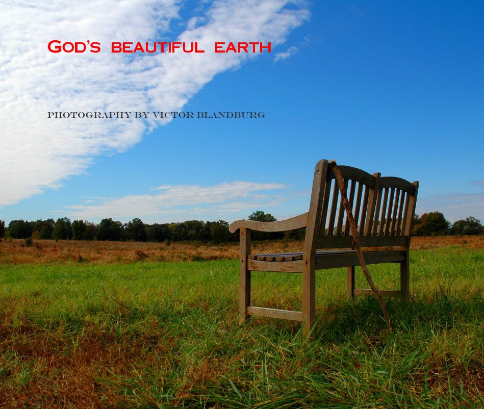 Bekijk Gods beautiful earth op Victor Blandburg