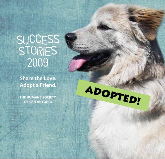 Ver Success Stories 2009 por The Humane Society of San Antonio