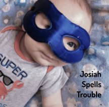 Josiah Spells Trouble book cover