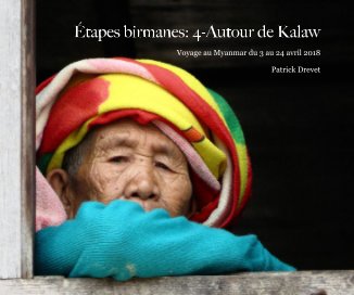 Étapes birmanes: 4-Autour de Kalaw book cover