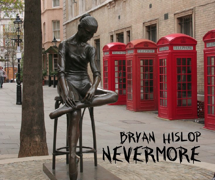 View NEVERMORE by Bryan Hislop