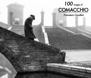 100 Images of Comacchio book cover