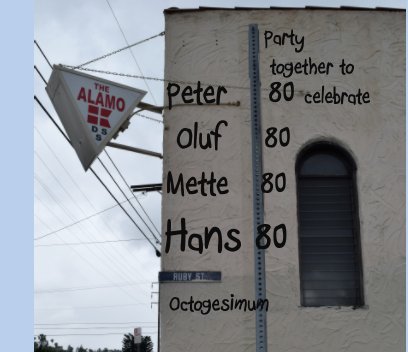 Peter Oluf Mette Hans Party Together to Celebrate 80 80 80 80 Octogesimum book cover