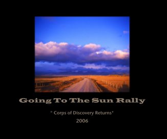 Going To The Sun Rally 2006 book cover