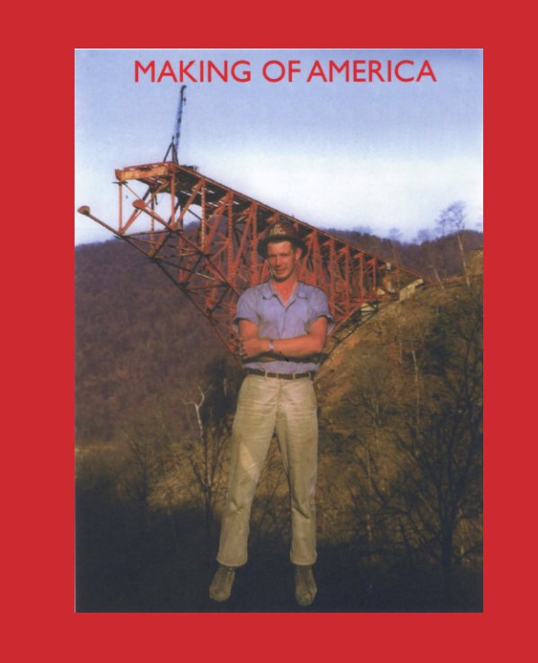 View MAKING OF AMERICA by Ken Philo