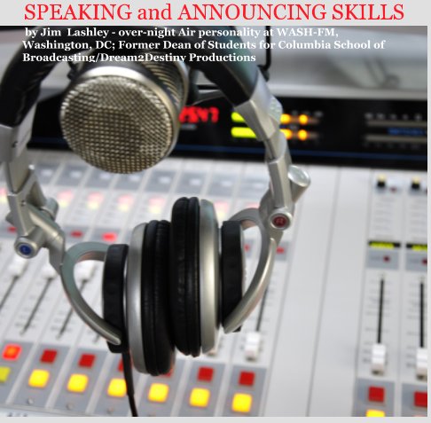 View Speaking and Announcing Skills by Jim Lashley