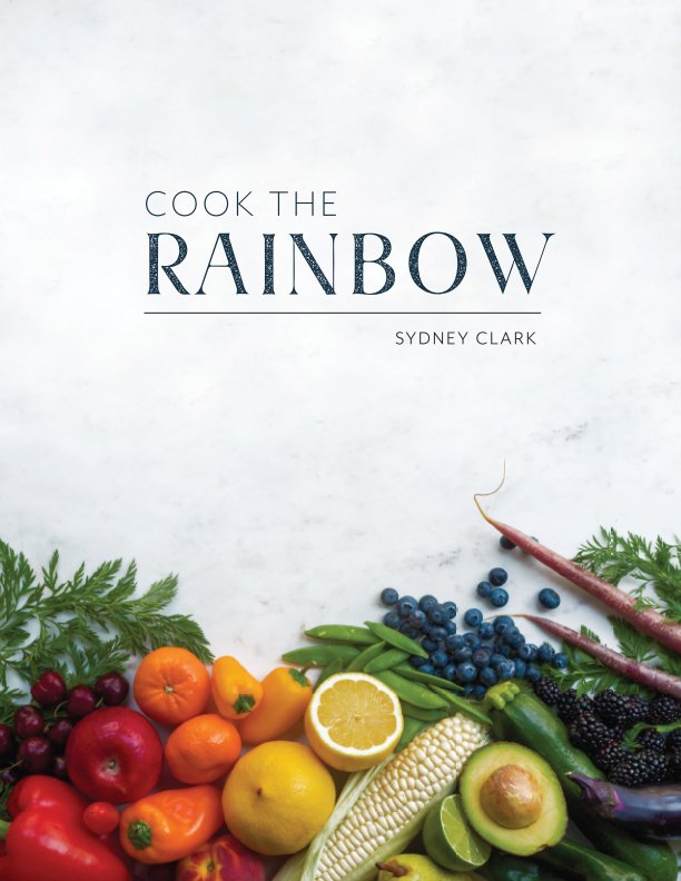View Cook the Rainbow by Sydney Clark