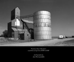 Montana Grain Elevators  a partial survey from 2008 to 2018 book cover