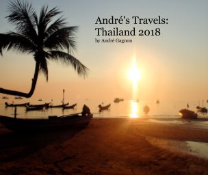 André's Travels: Thailand 2018 book cover