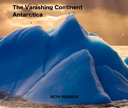 The Vanishing Continent Antarctica book cover