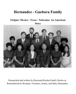 Hernandez-Guebara Family History book cover