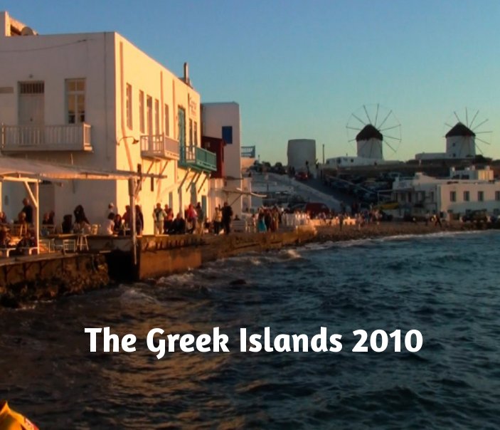 View Greek Islands 2010 by Raymond Kresha