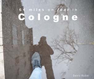 64 miles on foot in Cologne book cover