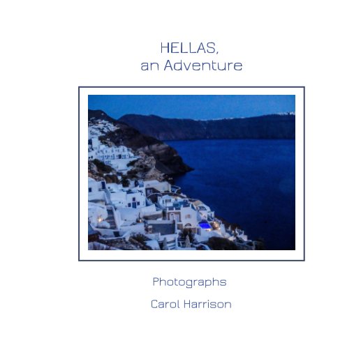View Hellas, an Adventure by Carol Harrison