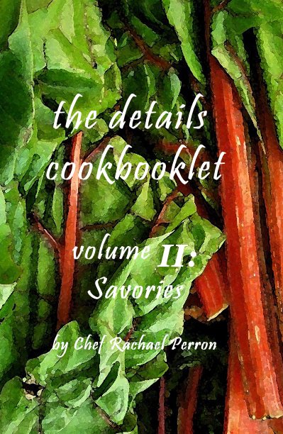 Ver the details cookbooklet por Chef Rachael Perron