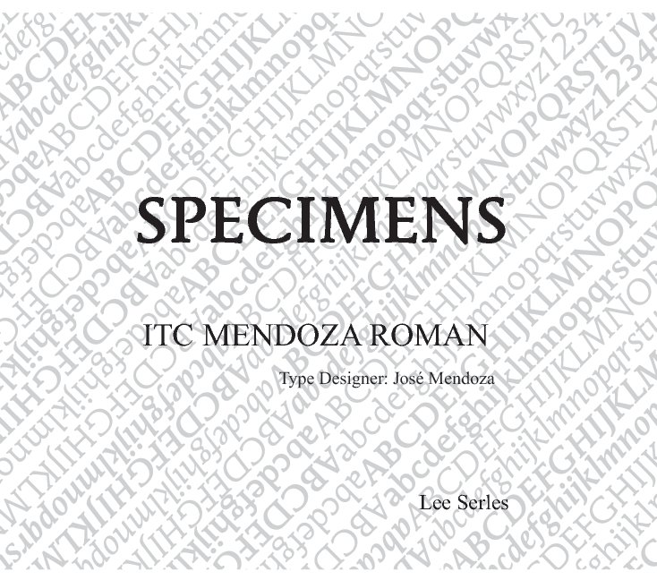 Ver Mendoza Specimen Book por Lee Serles