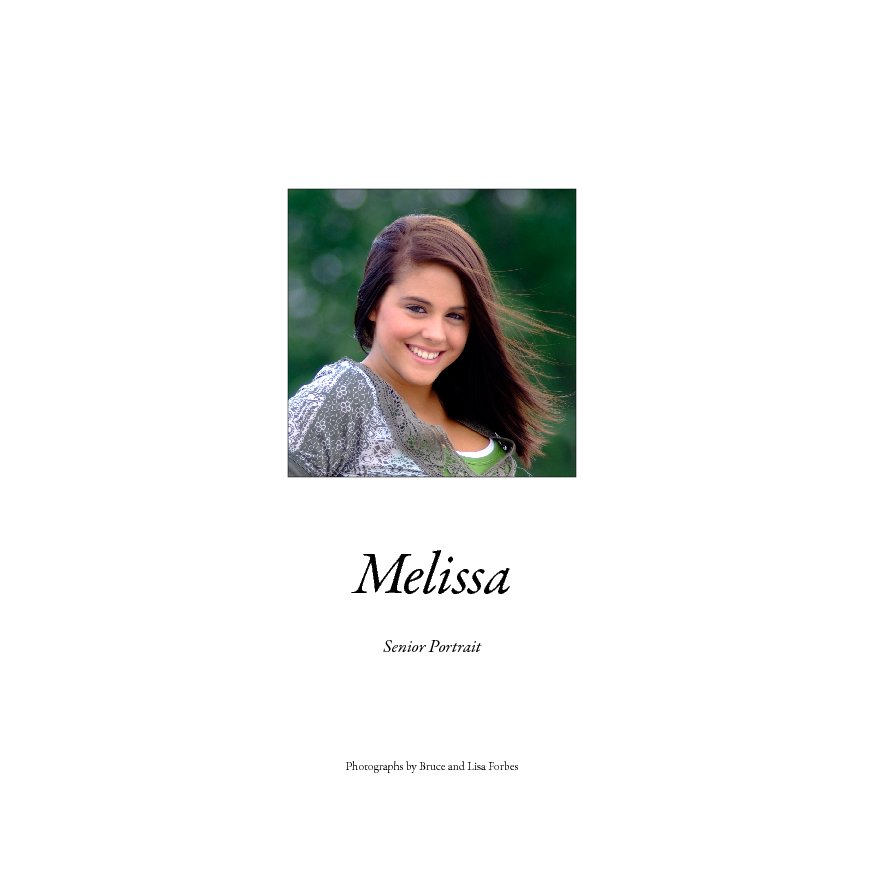 View Melissa by Bruce and Lisa Forbes