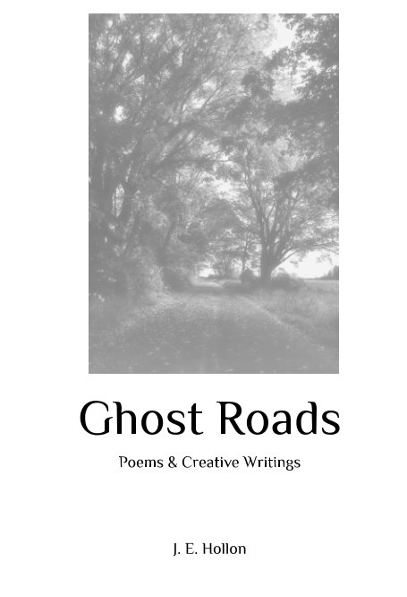 View Ghost Roads by Jess Hollon