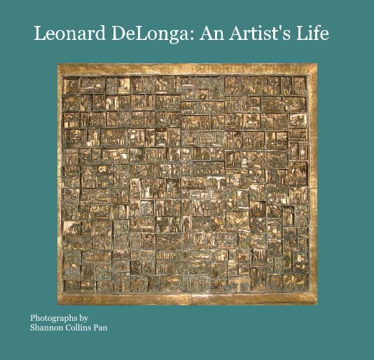Leonard DeLonga: An Artist's Life nach Shannon Collins Pan anzeigen