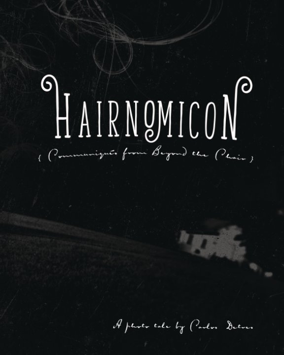View Hairnomicon by Carlos Detres