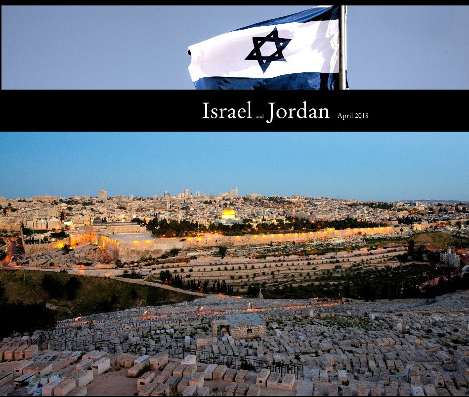 Ver Israel and Jordan April 2018 por M Schlabach