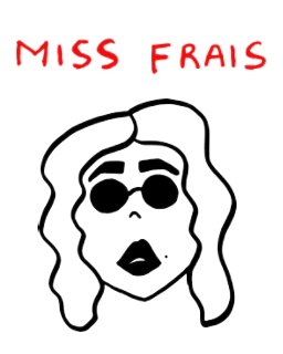 Miss Frais VOL I book cover