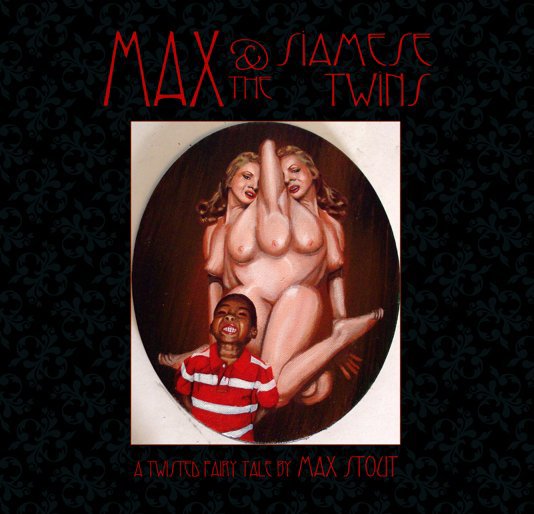 Ver Max and The Siamese Twins - cover by Robert Bowen por Max Stout