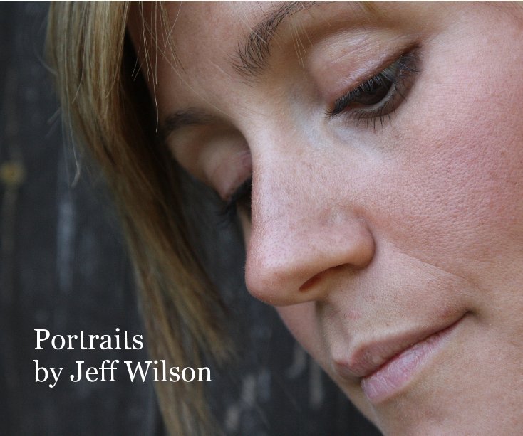 View Portraits by Jeff Wilson Portraits by gracelands