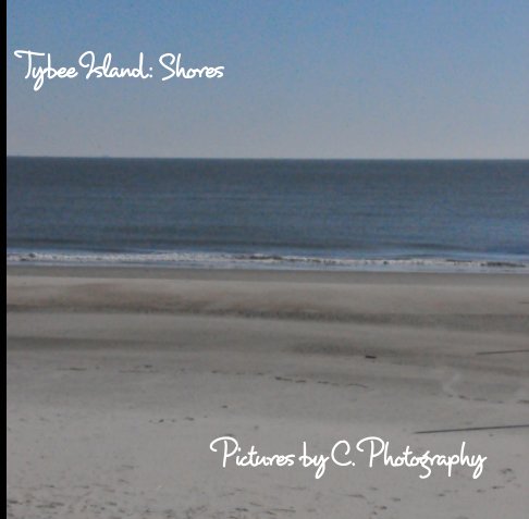 View Tybee Island by C. Photography