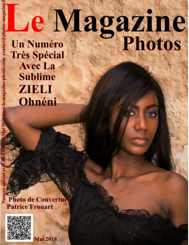 View Le Magazine-Photos Un Numéro tres Spécial de Zieli Ohneni
Pas moins de 21 Photographes by Le Magazine-Photos