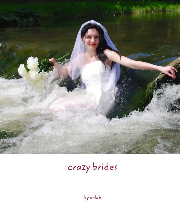 Visualizza crazy brides di xelab