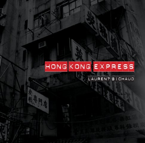 Ver Hong Kong Express por Laurent Bichaud