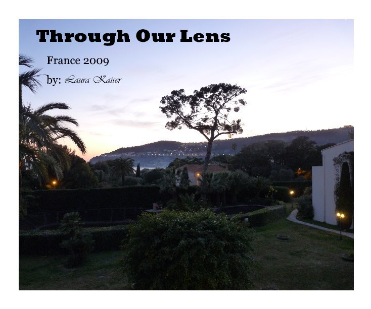 Ver Through Our Lens por by: Laura Kaiser