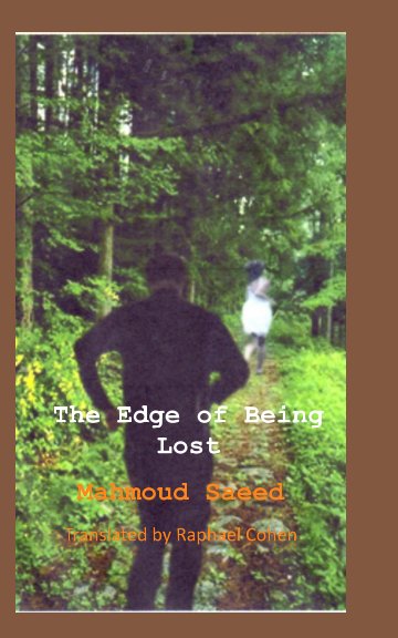 View The Edge of Being Lost by Mahmoud Saeed