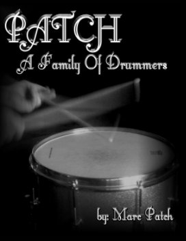 Patch: A Family Of Drummers book cover
