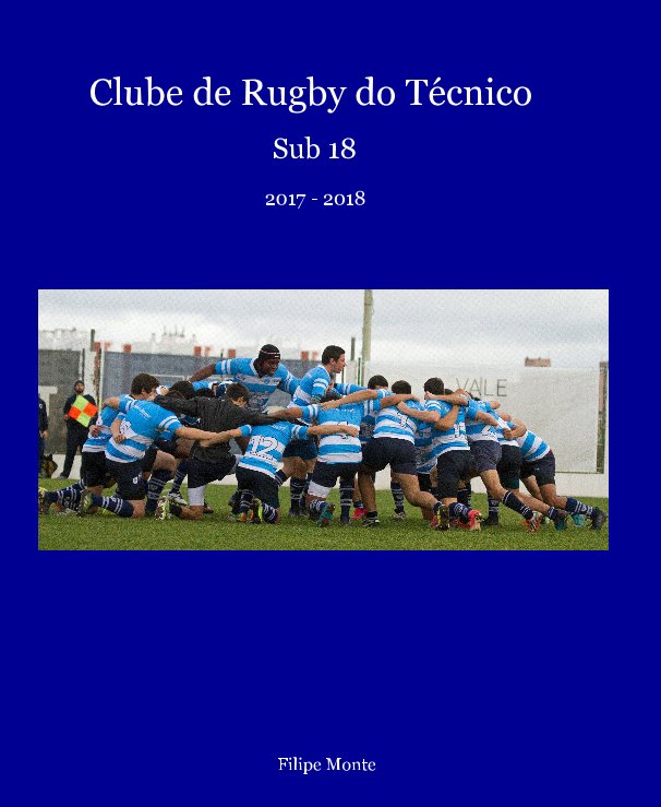 Sub 18 Clube de Rugby do Técnico nach Filipe Monte anzeigen