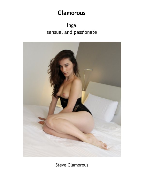 Ver Inga sensual and passionate por Steve Glamorous