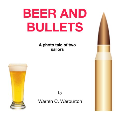 Bekijk Beer and Bullets op Warren C. Warburton