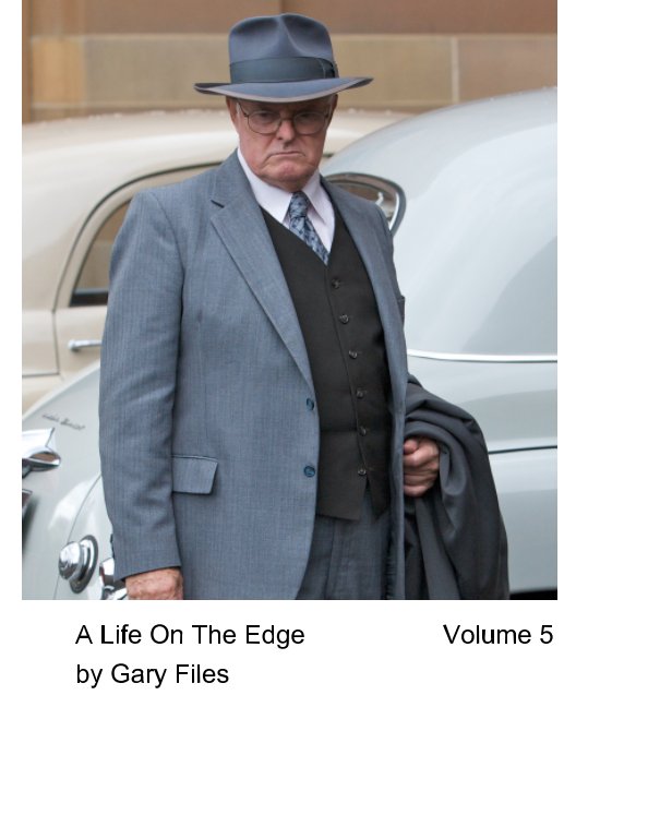 Visualizza A Life On The Edge - Volume 5 di Gary Files